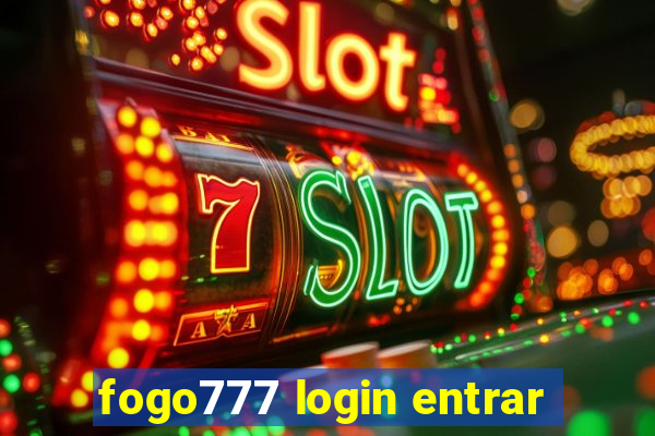 fogo777 login entrar